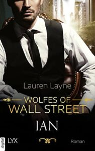 Read more about the article Wolfes of Wall Street  Ian – Lauren Layne