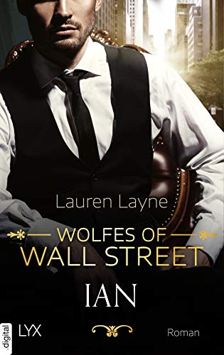 You are currently viewing Wolfes of Wall Street  Ian – Lauren Layne