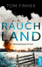 You are currently viewing Rauchland – Tom Finnek