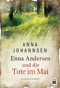 You are currently viewing Enna Andersen und die Tote im Mai – Anna Johannsen