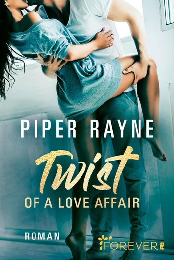 Read more about the article Twist of A Love Affair (#Baileys 3)- Piper Rayne