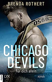 You are currently viewing Chicago Devils – Für dich allein – Brenda Rothert