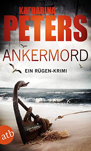 Read more about the article Ankermord ( Romy Beccare#10) – Katharina Peters