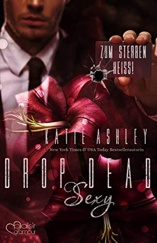 You are currently viewing Drop Dead Sexy – Zum Sterben heiß! – Katie Ashley