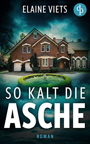 You are currently viewing So kalt die Asche – Elaine Viets