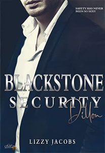 Read more about the article Blackstone Security: Dillon (Blackstone-Security-Reihe 2) – Lizzy Jacobs