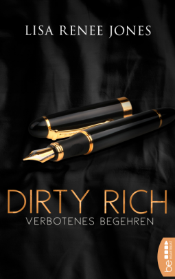 You are currently viewing Dirty Rich – Verbotenes Begehren -Lisa Renee Jones