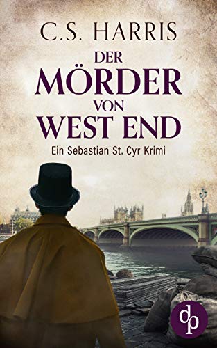 You are currently viewing Der Mörder von West End (Sebastian St. Cyr-Reihe 3) – C. S. Harris