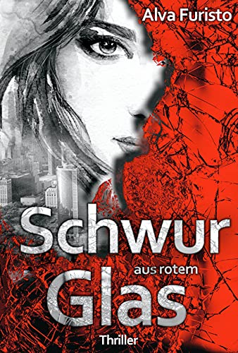 You are currently viewing Schwur aus rotem Glas – Alva Furisto