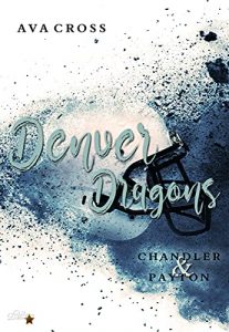 Read more about the article Denver Dragons: Chandler und Payton – Ava Cross