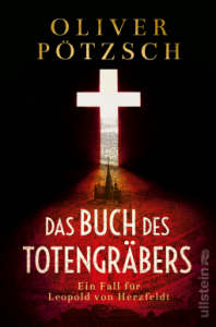 Read more about the article Das Buch des Totengräbers – Oliver Pötzsch