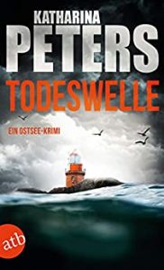 Read more about the article Todeswelle – Katharina Peters