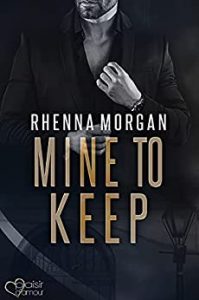 Read more about the article NOLA Knights: Mine to Keep – Haven Brotherhood-Spinoff Teil 3 -Rhenna Morgan