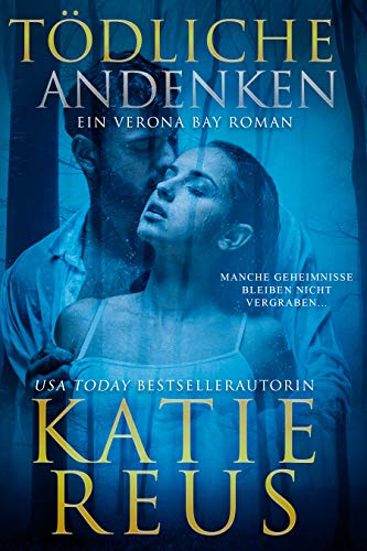 You are currently viewing Tödliche Andenken: Ein Verona Bay Roman – Katie Reus