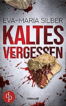 You are currently viewing Kaltes Vergessen – Eva Maria Silber