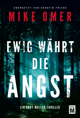 You are currently viewing Ewig währt die Angst –  Mike Omer