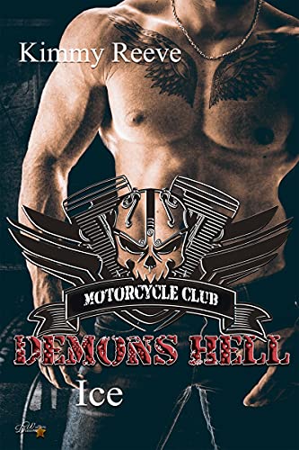 Read more about the article Demons Hell MC: Ice (Demons Hell MC Reihe 5)  – Kimmy Reeve