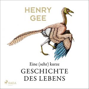 Read more about the article Eine (sehr) kurze Geschichte des Lebens – Henry Gee